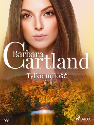 cover image of Tylko miłość--Ponadczasowe historie miłosne Barbary Cartland
